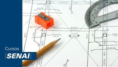 Curso Gratuito SENAI Desenhista Mecânico