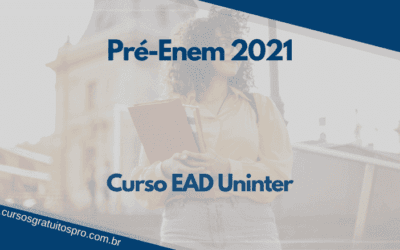 Faça o curso EAD Uninter Pré Enem 2021!