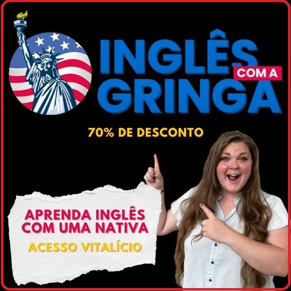 Inglês com a Gringa: Conheça o segredo para fluência em pouco tempo!