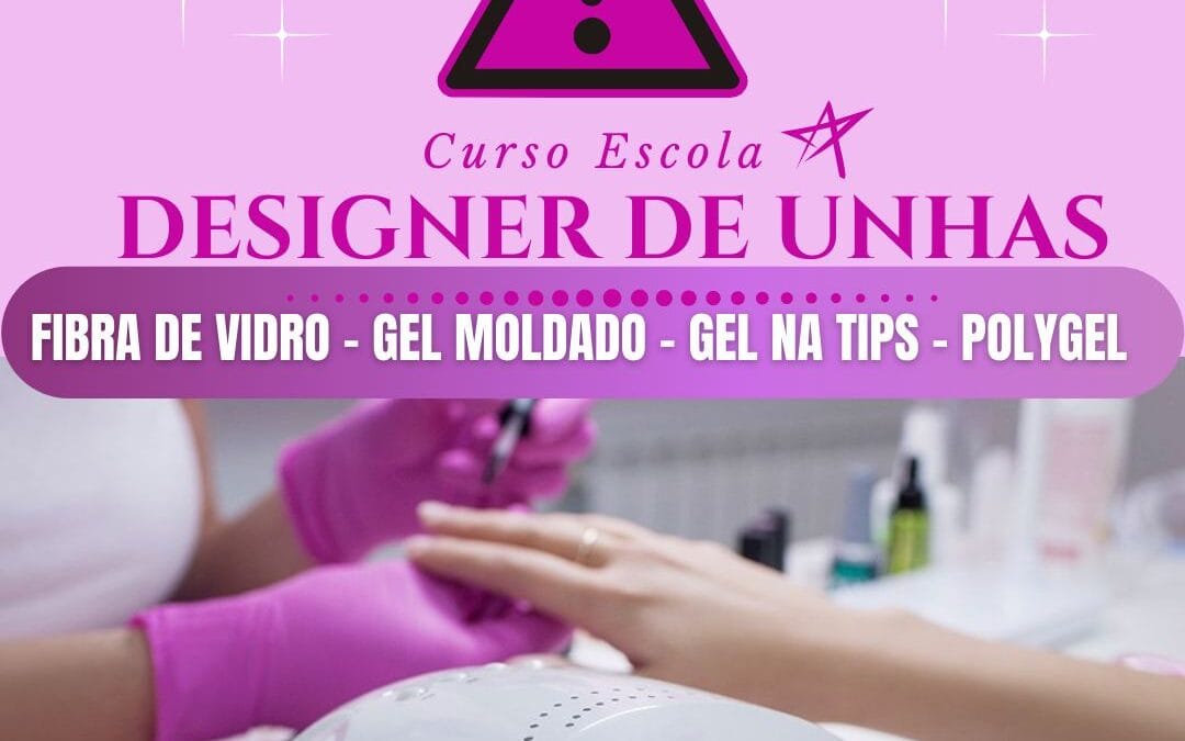 Curso Nail Designer: Aprenda técnicas modernas e aumente sua renda!